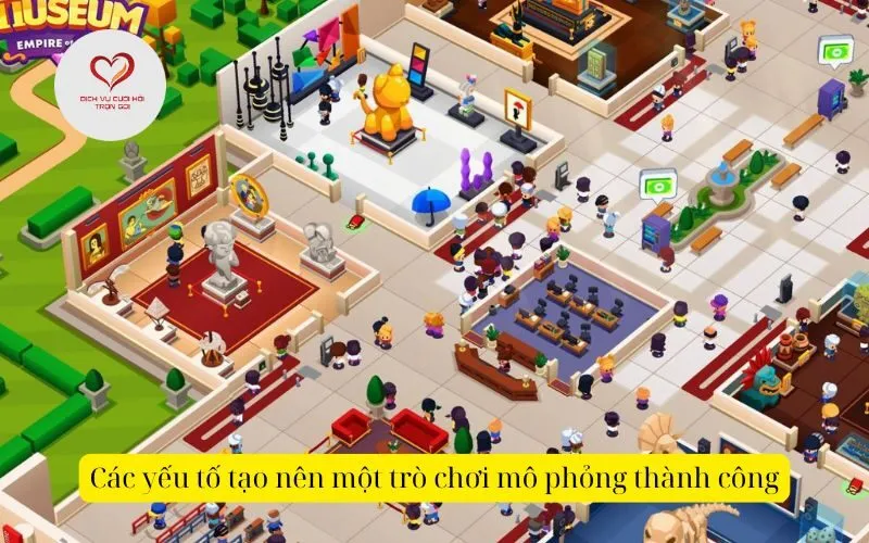 Các yếu tố tạo nên một trò chơi mô phỏng thành công