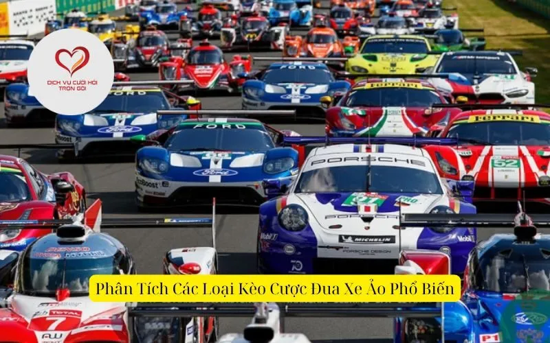 Phân Tích Các Loại Kèo Cược Đua Xe Ảo Phổ Biến