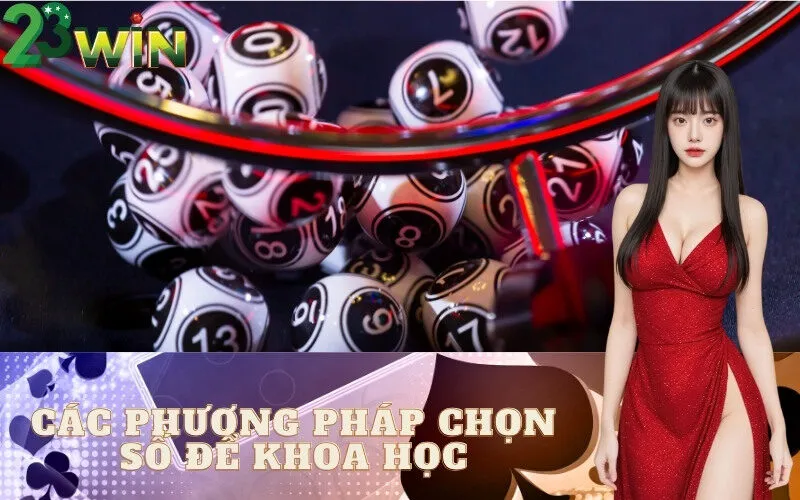 Các Phương Pháp Chọn Số Đề Khoa Học