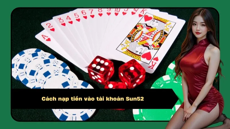 Cách nạp tiền vào tài khoản Sun52