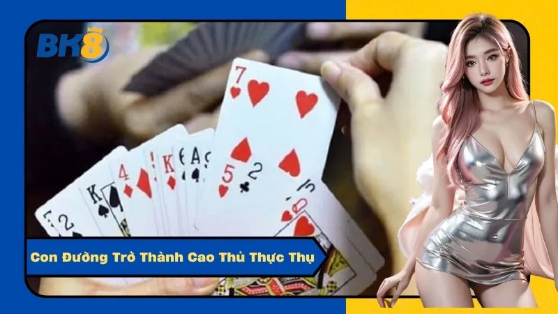 Con Đường Trở Thành Cao Thủ Thực Thụ