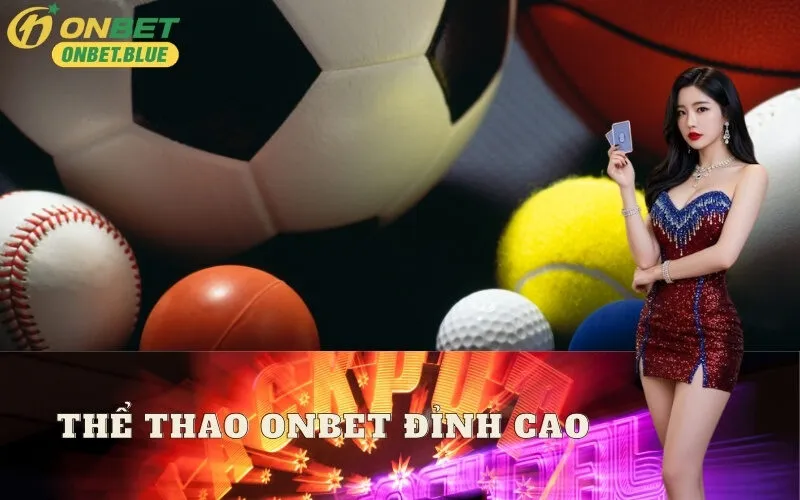 Thể Thao onbet Đỉnh Cao