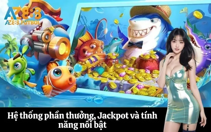 Hệ thống phần thưởng, Jackpot và tính năng nổi bật