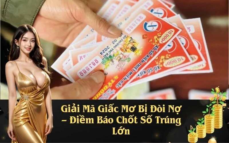 Giải Mã Giấc Mơ Bị Đòi Nợ – Điềm Báo Chốt Số Trúng Lớn