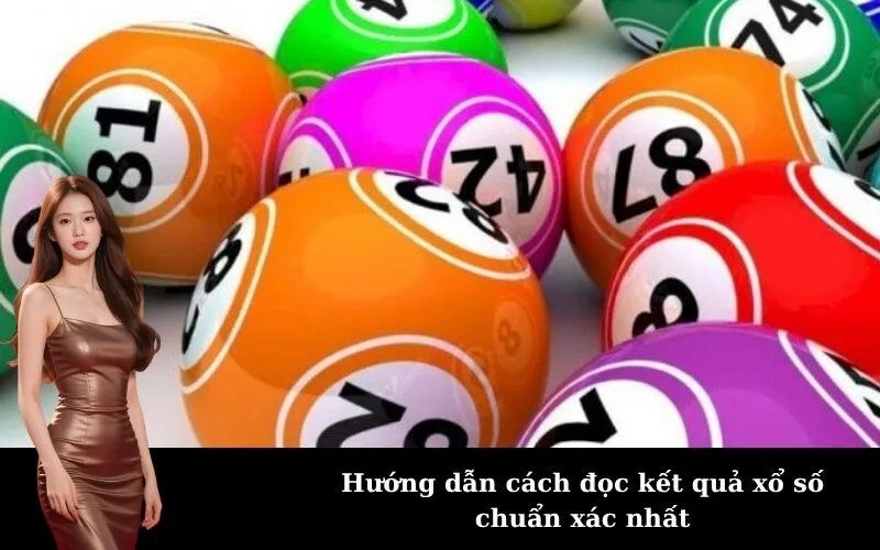 Hướng dẫn cách đọc kết quả xổ số chuẩn xác nhất